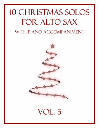 Book cover for 10 Christmas Solos for Alto Sax with Piano Accompaniment (Vol. 5)
