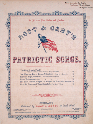 Root & Cady's Patriotic Songs. The Stars and Stripes, the Flag of the Free