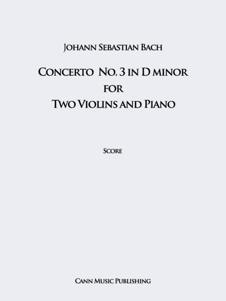 Johann Sebastian Bach: Concerto for Two Violins and Piano, in D minor