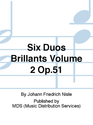 Six Duos Brillants Volume 2 Op.51
