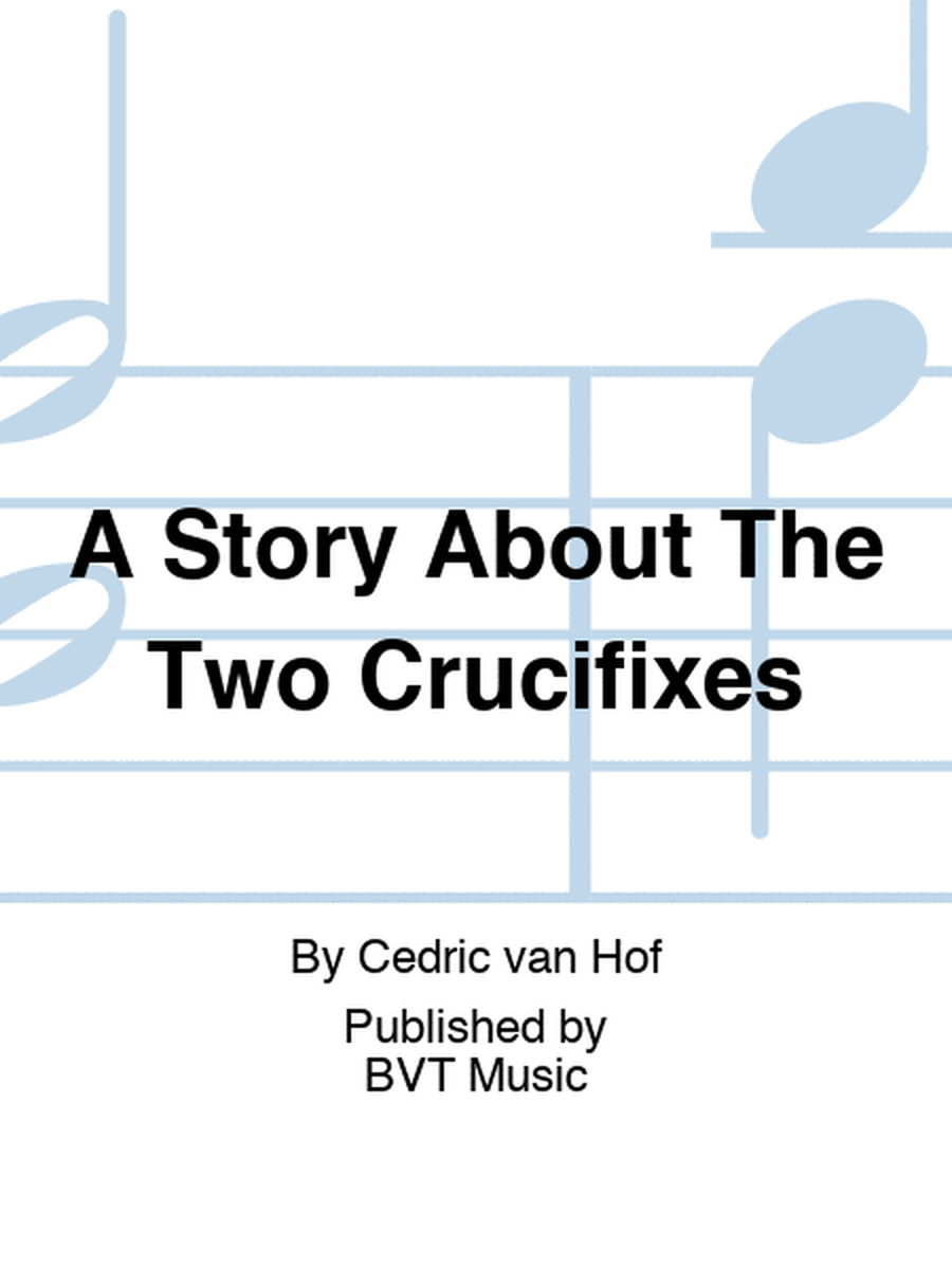 A Story About The Two Crucifixes