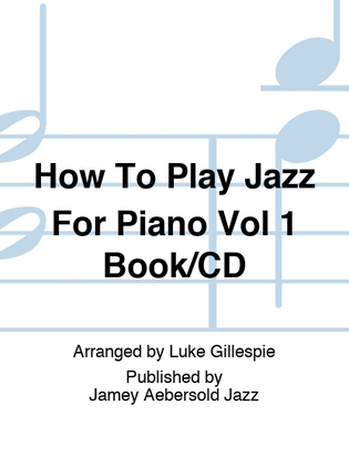 How To Play Jazz For Piano Vol 1 Book/CD