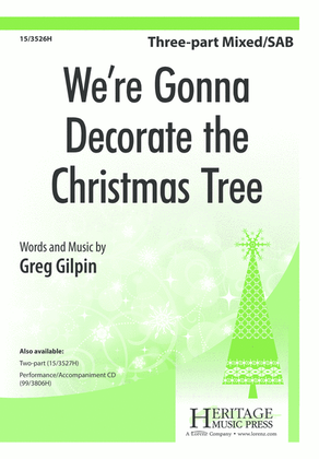 Book cover for We're Gonna Decorate the Christmas Tree