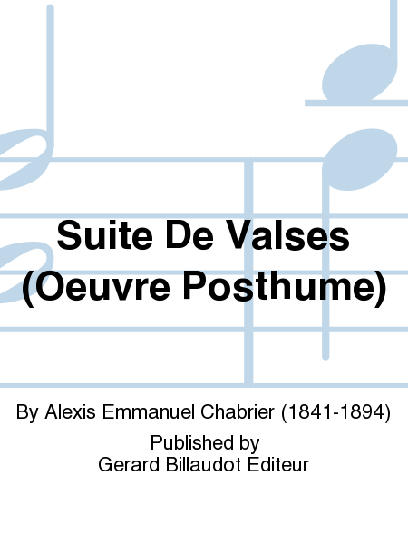 Suite De Valses (Oeuvre Posthume)