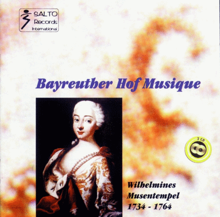 Bayreuther Hof Musique - Wilhelmines Musentempel 1734-1764 played by the Bayreuther Hof Musique Bande