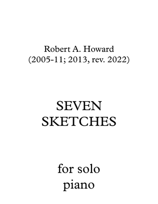Seven Sketches