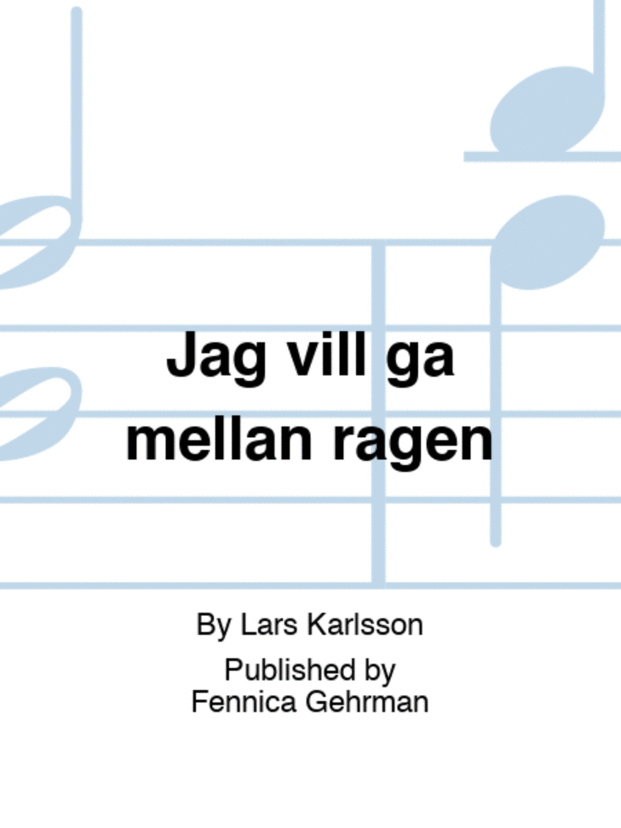 Jag vill gå mellan rågen Men's Choir scores gallery preview page 1