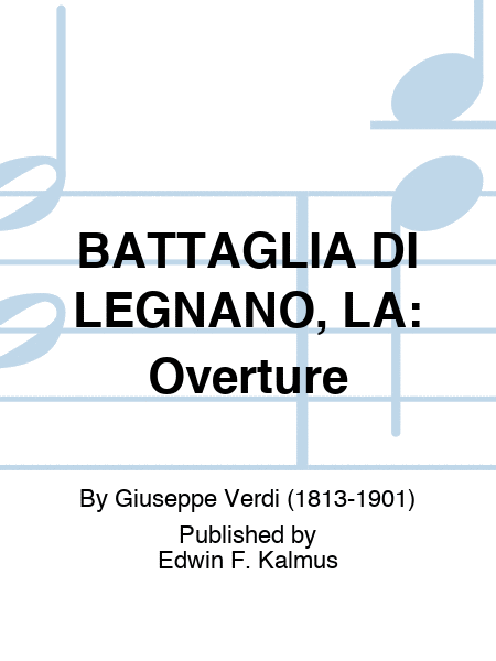 BATTAGLIA DI LEGNANO, LA: Overture