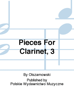 Pieces For Clarinet, 3