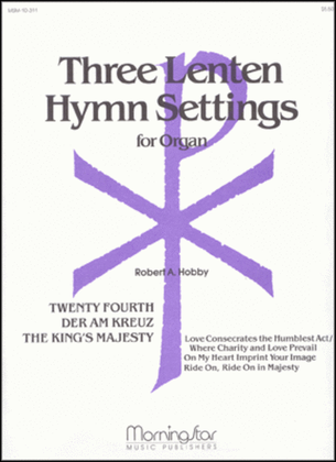 Book cover for Three Lenten Hymn Settings for Organ, Set 1