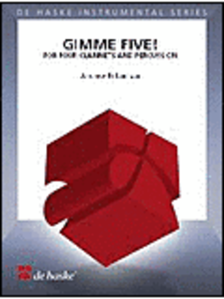 Gimme Five! 4 Clarinets And Percussion (intermediate)