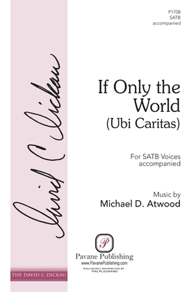 Book cover for If Only the World (Ubi Caritas)