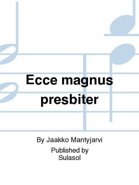 Ecce magnus presbiter
