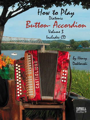 Book cover for How To Play "Two Row" Button Accordion * Volume Three with CD