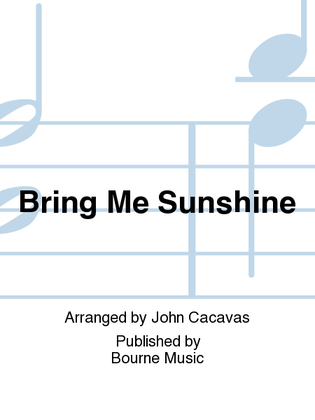 Bring Me Sunshine