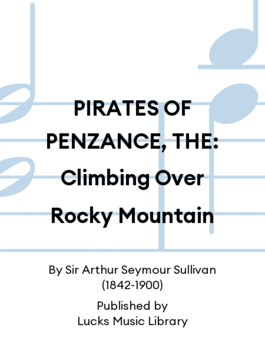 PIRATES OF PENZANCE, THE: Climbing Over Rocky Mountain Score scores gallery preview page 1