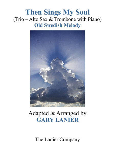 THEN SINGS MY SOUL (Trio – Alto Sax & Trombone with Piano and Parts) image number null
