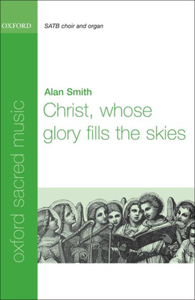 Book cover for Christ, whose glory fills the skies