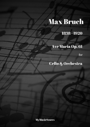 Bruch Ave Maria Op. 61 for Cello and Orchestra