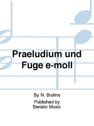 Praeludium und Fuge e-moll
