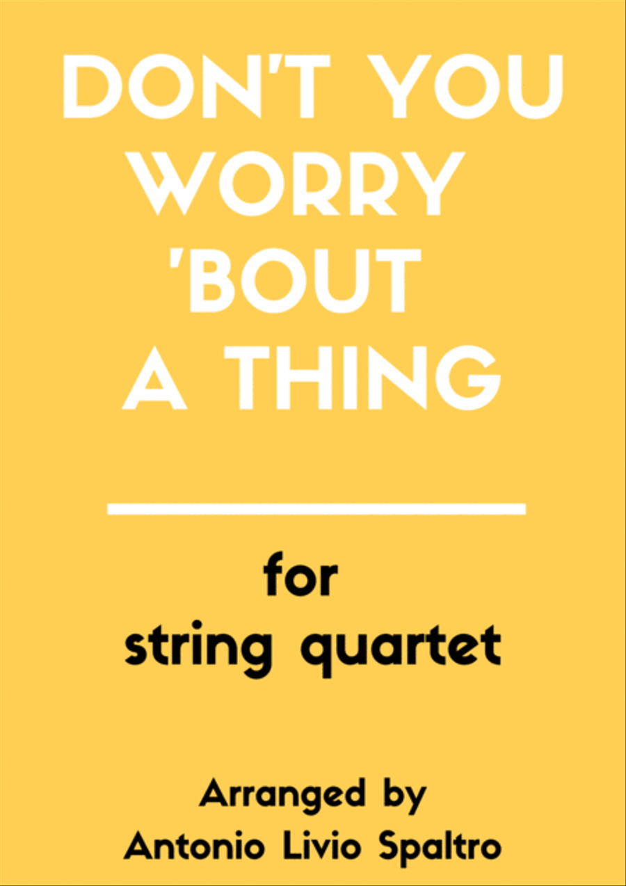Don't You Worry 'bout A Thing