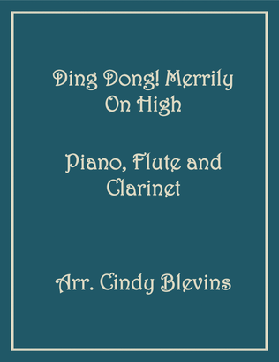 Ding Dong! Merrily On High, Piano, Flute and Clarinet