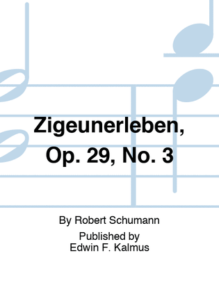 Zigeunerleben, Op. 29, No. 3