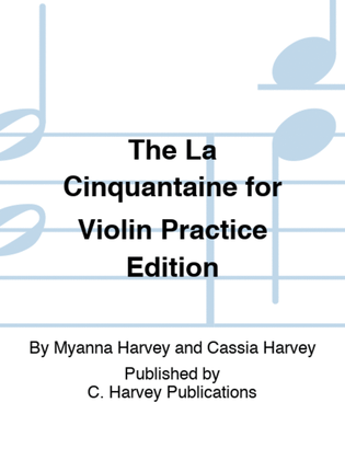 The La Cinquantaine for Violin Practice Edition