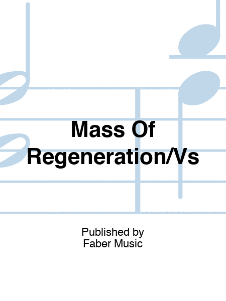 Wilson - Mass Of Regeneration Vocal Score