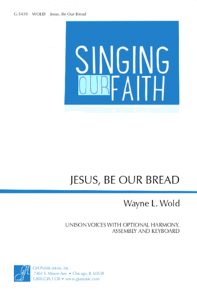 Book cover for Jesus, Be Our Bread