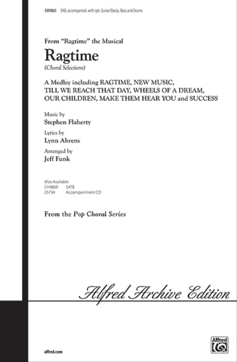 Ragtime (Choral Selections) (A Medley including Ragtime, New Music, Till We Reach That Day, Wheels of a Dream, Our Children, Make Them Hear You, and Success)