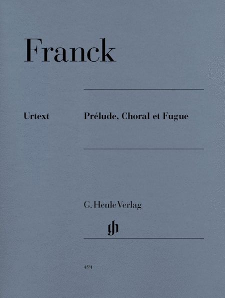 Franck, Cesar: Prelude, Choral et Fugue
