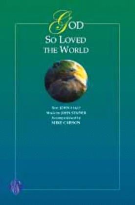 Book cover for God So Loved the World - SATB - Carson