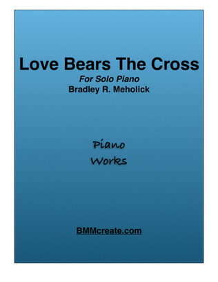 Love Bears The Cross