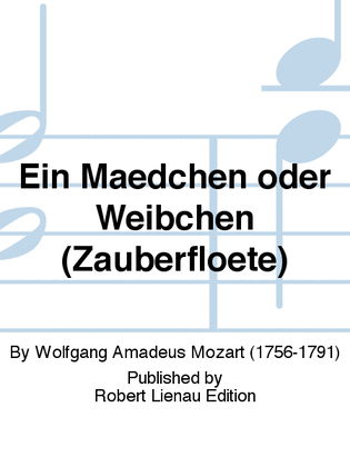 Book cover for Ein Mädchen oder Weibchen (Zauberflöte)