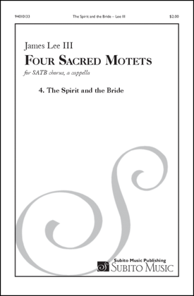 Four Sacred Motets: 4. The Spirit and the Bride