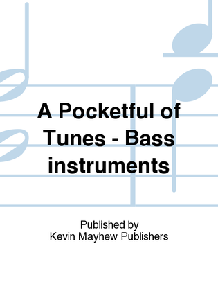 A Pocketful of Tunes - Bass instruments