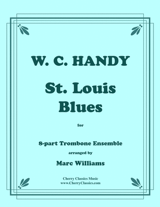 Book cover for St. Louis Blues for 8-part Trombone Ensemble