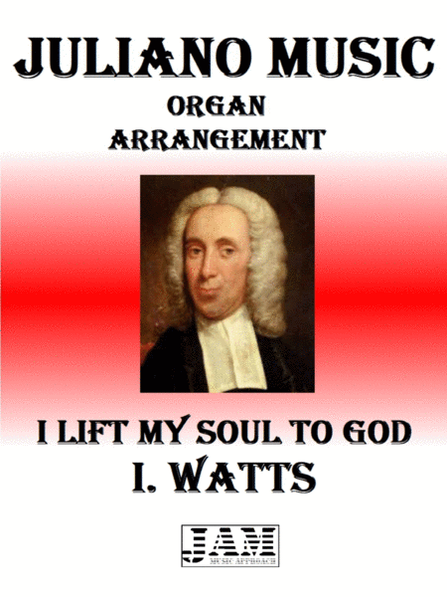I LIFT MY SOUL TO GOD - I. WATTS (HYMN - EASY ORGAN) image number null