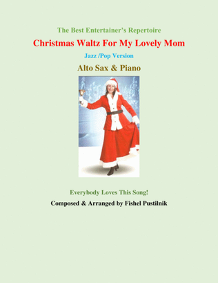 Book cover for "Christmas Waltz For My Lovely Mom"-Piano Background for Alto Sax and Piano