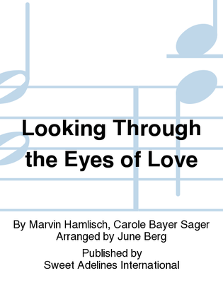 Book cover for Looking Through the Eyes of Love