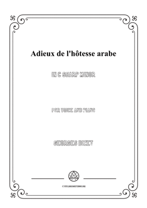 Bizet-Adieux de l'hôtesse arabe in c sharp minor,for voice and piano