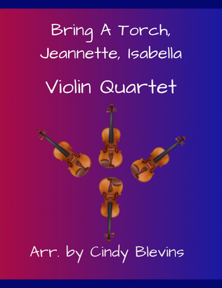 Book cover for Bring a Torch, Jeannette, Isabella, for Violin Quartet