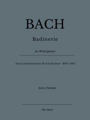 Badinerie - (from Orchestral Suite No.2 in B minor - BWV 1067 - for Wind Quintet)