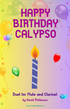 Happy Birthday Calypso, for Flute and Clarinet Duet