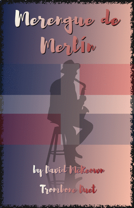 Merengue de Merlín, for Trombone Duet