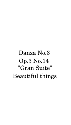 Danza No.3-Beautiful things Op.3 No.14