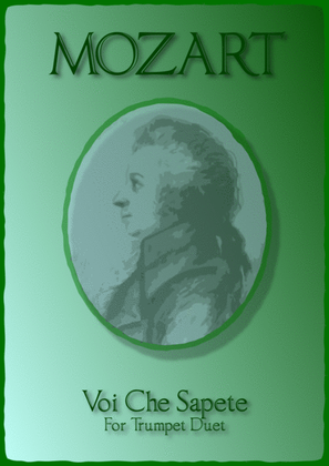 Book cover for Voi Che Sapete, W A Mozart, for Trumpet Duet.
