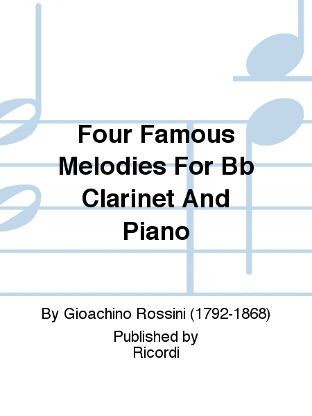 Four Famous Melodies For Bb Clarinet And Piano
