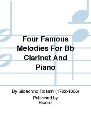 Four Famous Melodies For Bb Clarinet And Piano
